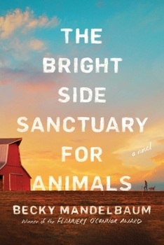 Hardcover The Bright Side Sanctuary for Animals Book