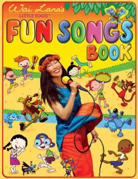 Paperback Wai Lana's Little Yogis Fun Songs [With CD] Book