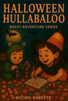 Halloween Hullabaloo: Messy Adventure Series