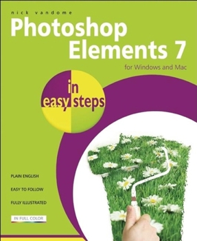 Paperback Photoshop Elements 7 in Easy Steps: For Windows and Mac Book
