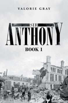 Paperback Sir Anthony: Book 1 Book