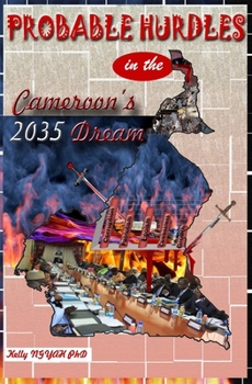 Paperback Probable Hurdles in the Cameroon 2035 Dream Book