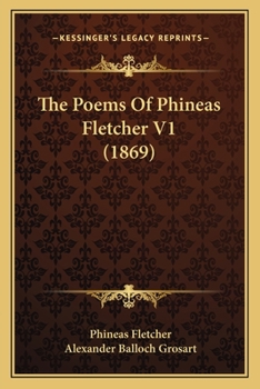 Paperback The Poems Of Phineas Fletcher V1 (1869) Book