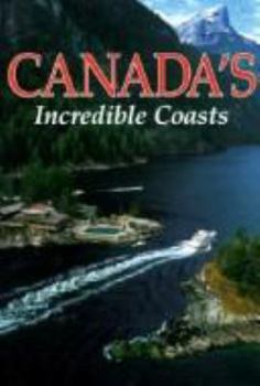 Hardcover Canada's Incredible Coasts Book