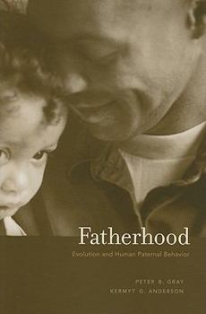 Hardcover Fatherhood: Evolution and Human Paternal Behavior Book