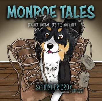 Paperback Monroe Tales: It's Not Goodbye, It's See You Later Book