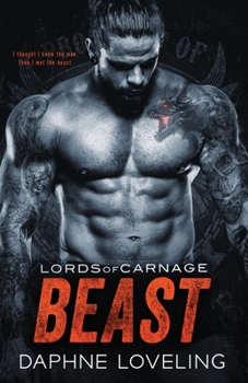 Beast - Book #6 of the Lords of Carnage MC