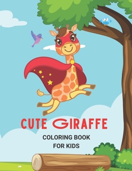 Paperback Cute Giraffe: Coloring book Giraffe For Kids Book