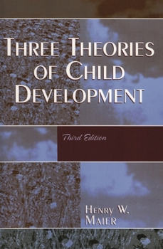 Three Theories of Child Development- Third Edition