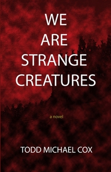 Paperback We Are Strange Creatures Book
