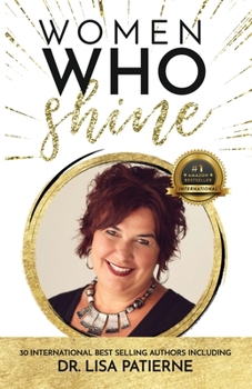 Paperback Women Who Shine- Dr. Lisa Patierne Book