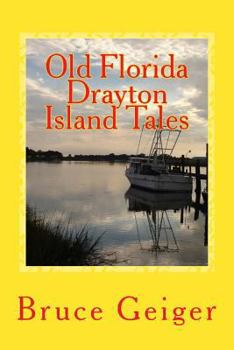 Paperback Old Florida Drayton Island Tales Book