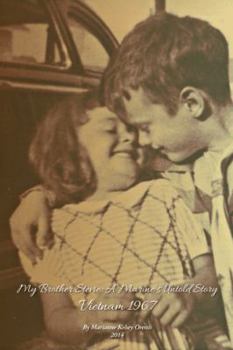 Paperback My Brother Stevie: A Marine's Untold Story: Vietnam 1967 Book