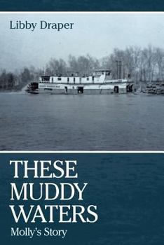 Paperback These Muddy Waters: Molly's Story Book