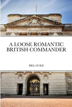 Paperback A Loose Romantic British Commander Book