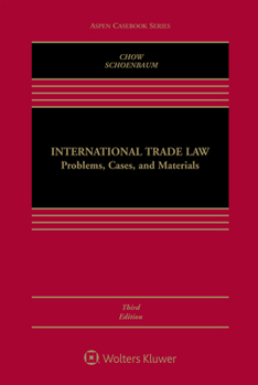 Hardcover International Trade Law: Problems, Cases, and Materials Book
