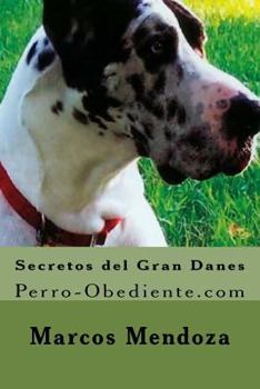 Paperback Secretos del Gran Danes: Perro-Obediente.com [Spanish] Book