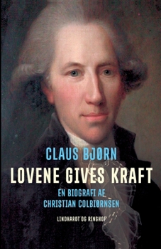 Paperback Lovene gives kraft. En biografi af Christian Colbi?rnsen [Danish] Book