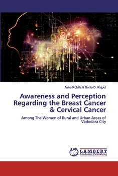 Paperback Awareness and Perception Regarding the Breast Cancer & Cervical Cancer Book