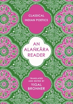 Paperback An Alaṅkāra Reader: Classical Indian Poetics Book
