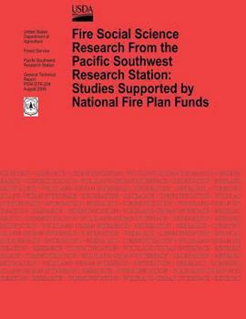 Paperback Fire Social Science Research From the Pacifc Southwest Research Station: Studies Supported by National Fire Plan Funds Book