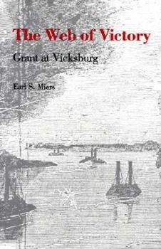 Paperback The Web of Victory: Grant at Vicksburg Book