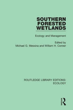 Paperback Southern Forested Wetlands: Ecology and Management Book