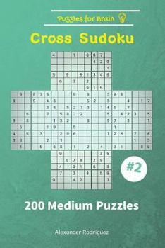 Paperback Puzzles for Brain - Cross Sudoku 200 Medium Puzzles vol. 2 Book