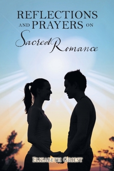 Paperback Reflections and Prayers on Sacred Romance Book