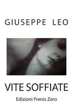 Paperback Vite soffiate: Edizioni Frenis Zero [Italian] Book