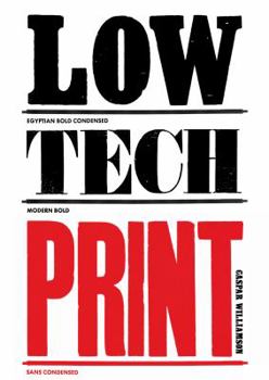 Paperback Low-Tech Print: Contemporary Hand-Made Printing Book