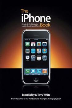 Paperback The Iphone Book: How to Do the Things You Want to Do with Your Iphone Book