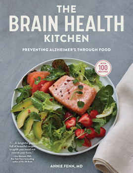 Hardcover The Brain Health Kitchen: Preventing Alzheimer's Through Food Book