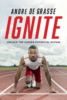 Hardcover Ignite: Unlock the Hidden Potential Within Book