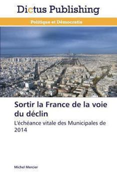 Paperback Sortir La France de la Voie Du Déclin [French] Book