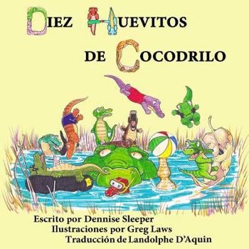 Paperback Diez Huevitos de Cocodrilo [Spanish] Book