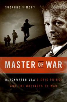 Hardcover Master of War: Blackwater Usa's Erik Prince and the Business of War Book