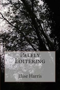 Paperback Palely Loitering Book