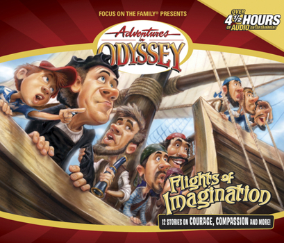 Adventures in Odyssey: Flights of Imagination - Book #16 of the Adventures in Odyssey