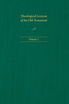 Hardcover Theological Lexicon of the Old Testament: Volume 1 Book