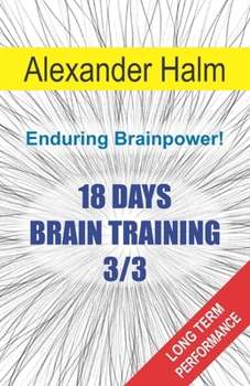 Paperback 18 Days Brain Training 3/3: Enduring Brainpower! Book