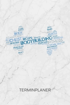 Paperback Terminplaner: Bodybuilder Kalender Muskelprotz Terminkalender - Fitness Hobby Wochenplaner Hantel Training Wochenplanung Bodybuildin [German] Book
