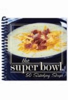 Spiral-bound The Super Bowl, 50 Satisfying Soups Book