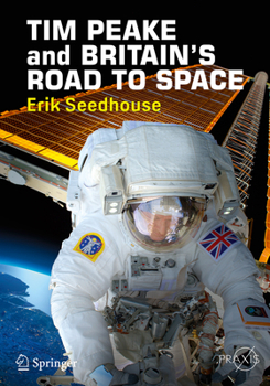 Paperback Tim Peake and Britain's Road to Space Book