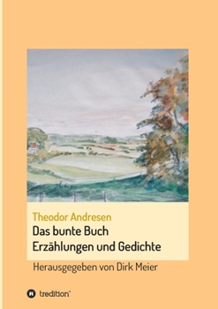 Paperback Das bunte Buch: Erzählungen und Gedichte [German] Book