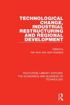 Hardcover Technological Change, Industrial Restructuring and Regional Development Book
