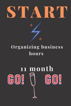 Start:Organizing Business Hours 11 Month