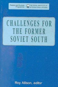 Paperback Challenges for the Former Soviet South Book