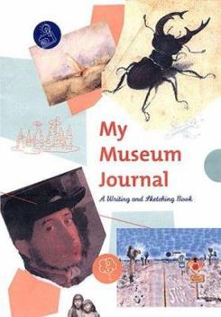 Hardcover My Museum Journal: A Writing and Sketching Book