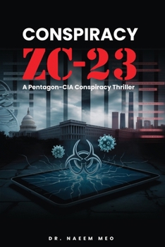 Paperback Conspiracy Zc-23: A Pentagon-CIA Conspiracy Thriller Book